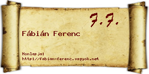 Fábián Ferenc névjegykártya